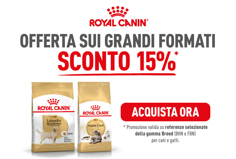 Royal Canin - offerta sui grandi formati sconto 15%